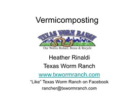 Texas Worm Ranc​H