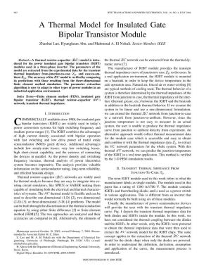 A Thermal Model for Insulated Gate Bipolar Transistor Module Zhaohui Luo, Hyungkeun Ahn, and Mahmoud A