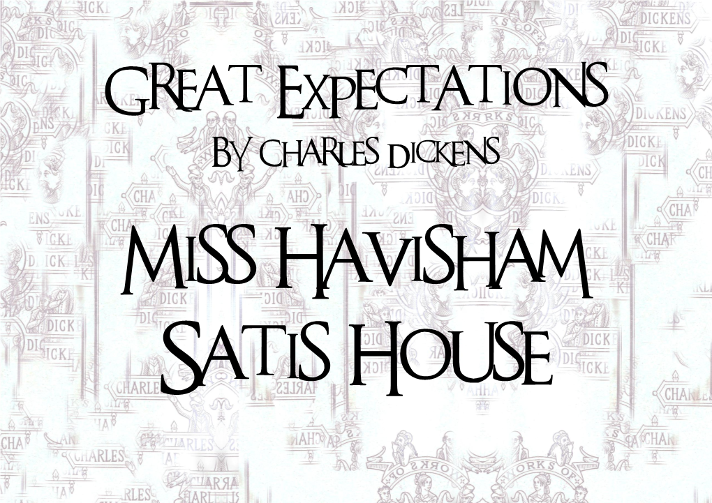 Miss Havisham Satis House