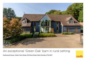 An Exceptional 'Green Oak' Barn in Rural Setting
