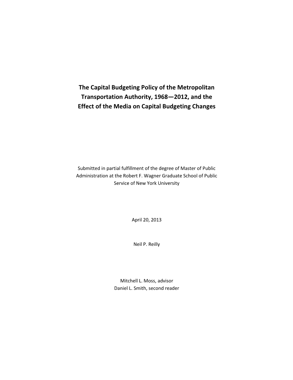 The Capital Budgeting Policy of the Metropolitan Transportation Authority, 1968—2012, and the Effect of the Media on Capital Budgeting Changes