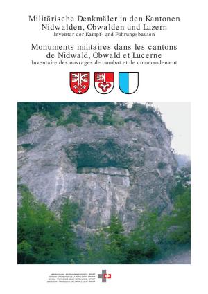 Militärische Denkmäler in Den Kantonen Nidwalden, Obwalden