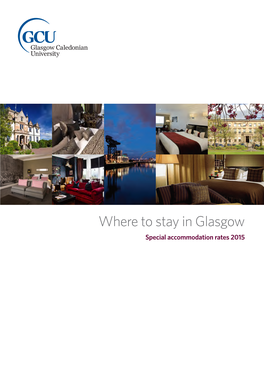 Where to Stay in Glasgow Special Accommodation Rates 2015 Welcome