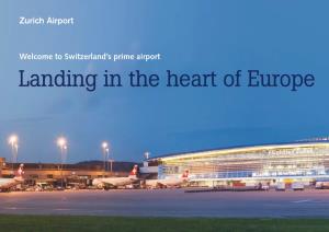 Landing in the Heart of Europe Check in at One of Europe’ S Leading Airports