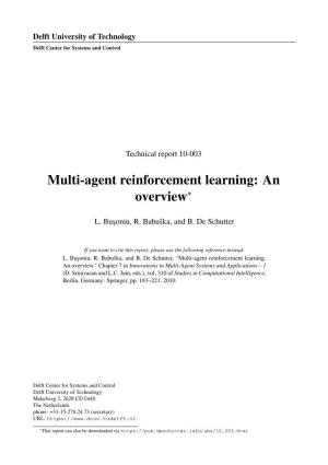 Multi-Agent Reinforcement Learning: an Overview∗