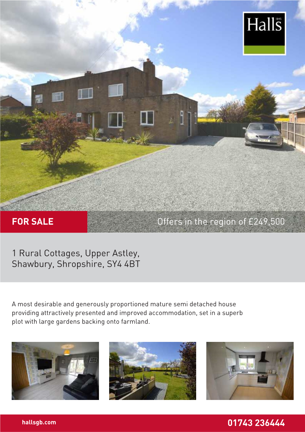1 Rural Cottages, Upper Astley, Shawbury, Shropshire, SY4 4BT 01743 236444 Offers in the Region of £249,500 for SALE