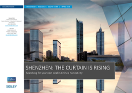 SHENZHEN: the CURTAIN IS RISING Searching for Your Next Deal in China’S Hottest City COLLIERS RADAR INVESTMENT | RESEARCH | SOUTH CHINA | 3 APRIL 2019
