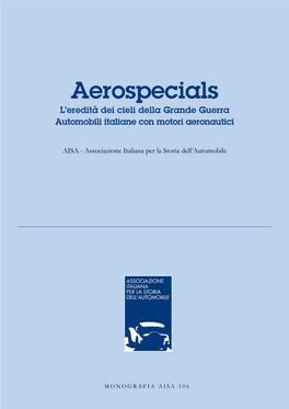 Aerospecials L’Eredità Dei Cieli Della Grande Guerra Automobili Italiane Con Motori Aeronautici