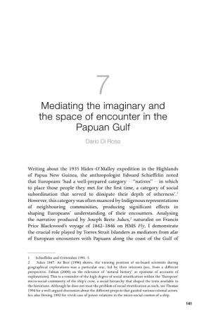 Mediating the Imaginary and the Space of Encounter in the Papuan Gulf Dario Di Rosa