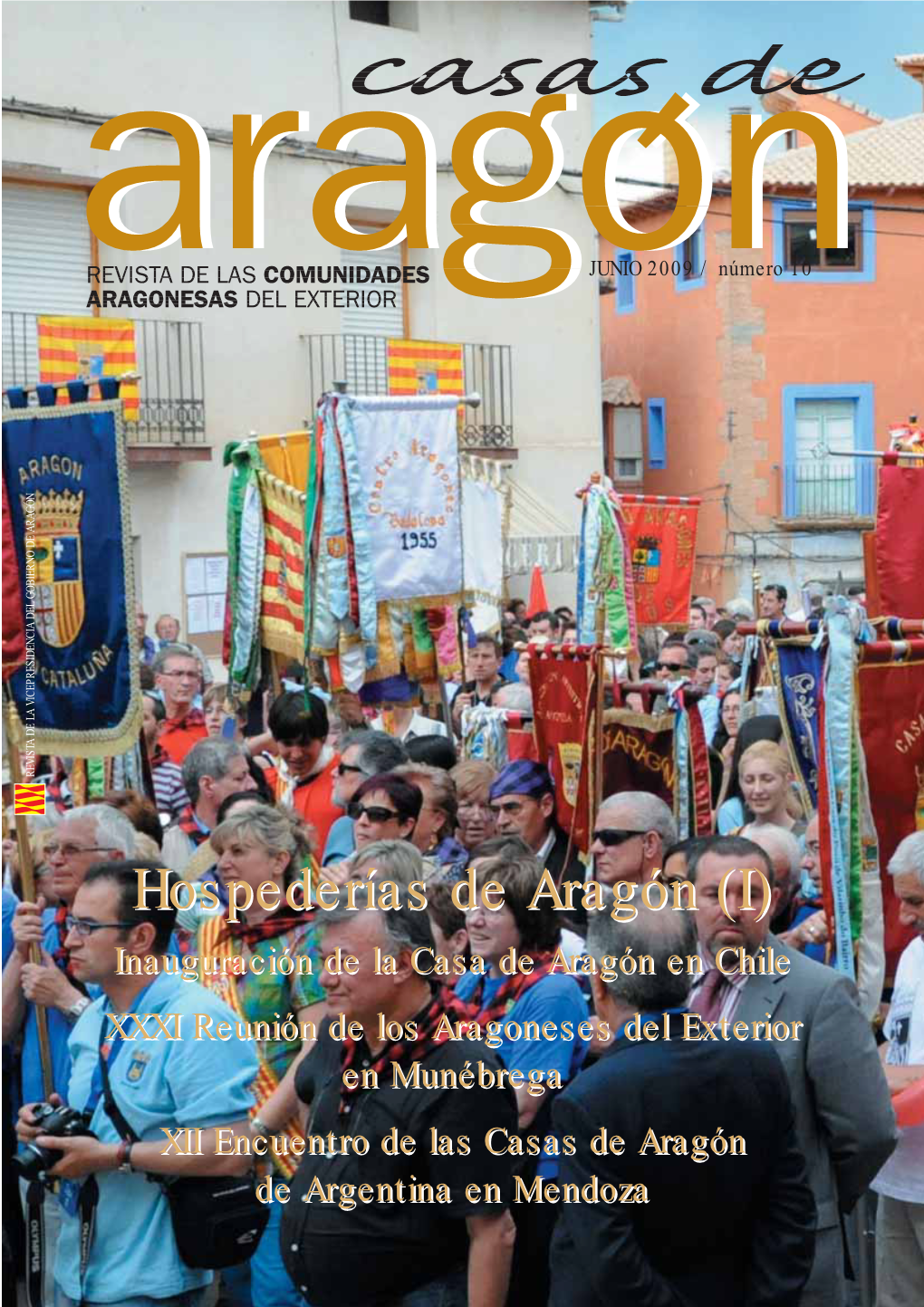 Hospederías De Aragón Y a Dos Centros De Interpretación, El Centro De Interpretación Del Reino De Aragón Y El De Las Exca- Vaciones Cenobiales
