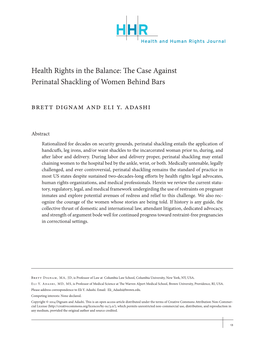 Health Rights in the Balance: the Case Against Perinatal Shackling of Women Behind Bars Brett Dignam and Eli Y. Adashi