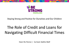 The Role of Credit and Loans for Navigating Difficult Financial Times