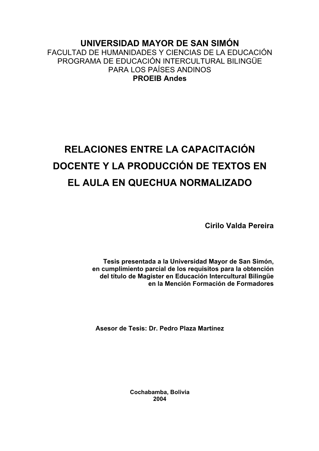 Relaciones Entre La Capacitación Docente Y La Producción De Textos En El Aula En Quechua Normalizado