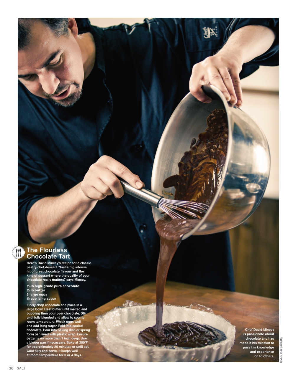 The Flourless Chocolate Tart Here’S David Mincey’S Recipe for a Classic Pastry-Chef Dessert
