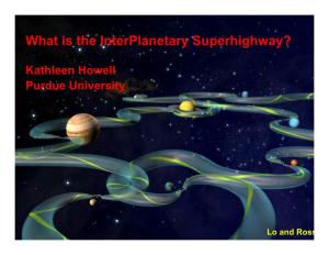 What Is the Interplanetary Superhighway?