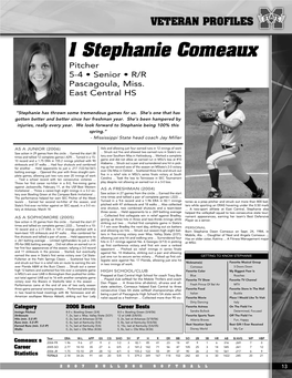 1 Stephanie Comeaux Pitcher 5-4 • Senior • R/R Pascagoula, Miss