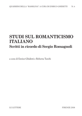 STUDI SUL ROMANTICISMO ITALIANO Scritti in Ricordo Di Sergio Romagnoli