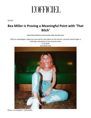 Bea Miller Is Proving a Meaningful Point with 'That Bitch'