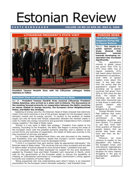 Estonian Review E E S T I R I N G V a a D E VOLUME 18 NO 19 APR 30- MAY 6, 2008