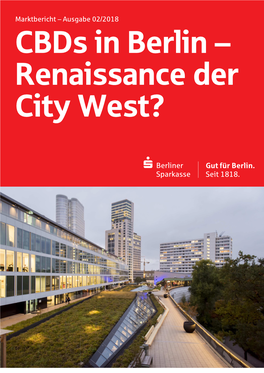 Ausgabe 02/2018 Cbds in Berlin Ð Renaissance Der City West?