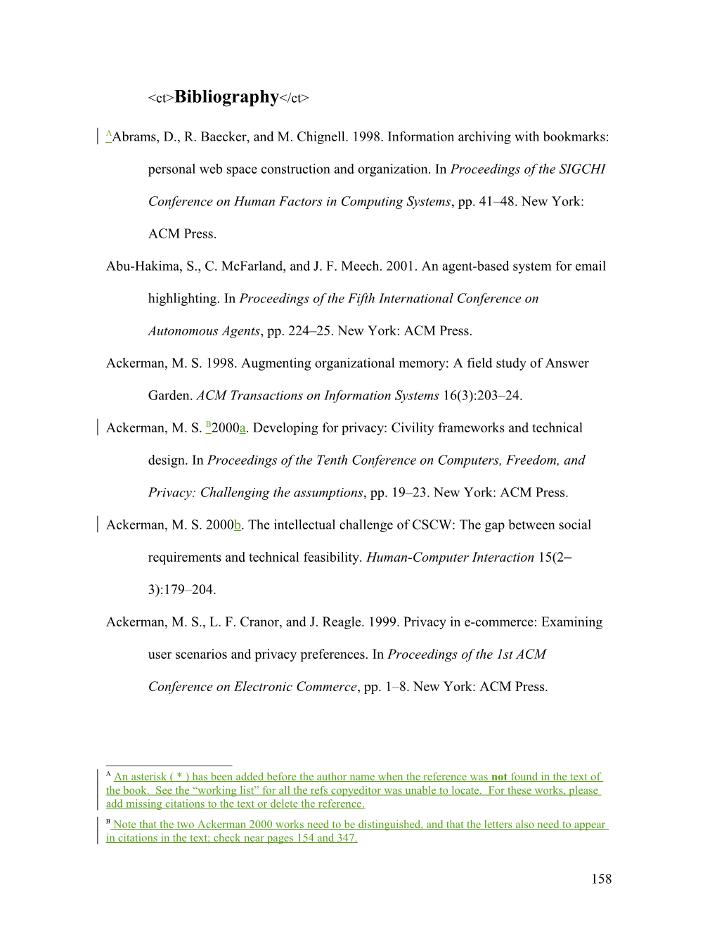 A Abrams, D., R. Baecker, and M. Chignell. 1998. Information Archiving with Bookmarks