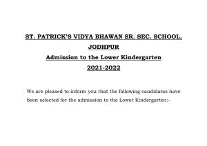 ST. PATRICK's VIDYA BHAWAN SR. SEC. SCHOOL, JODHPUR Admission to the Lower Kindergarten 2021-2022
