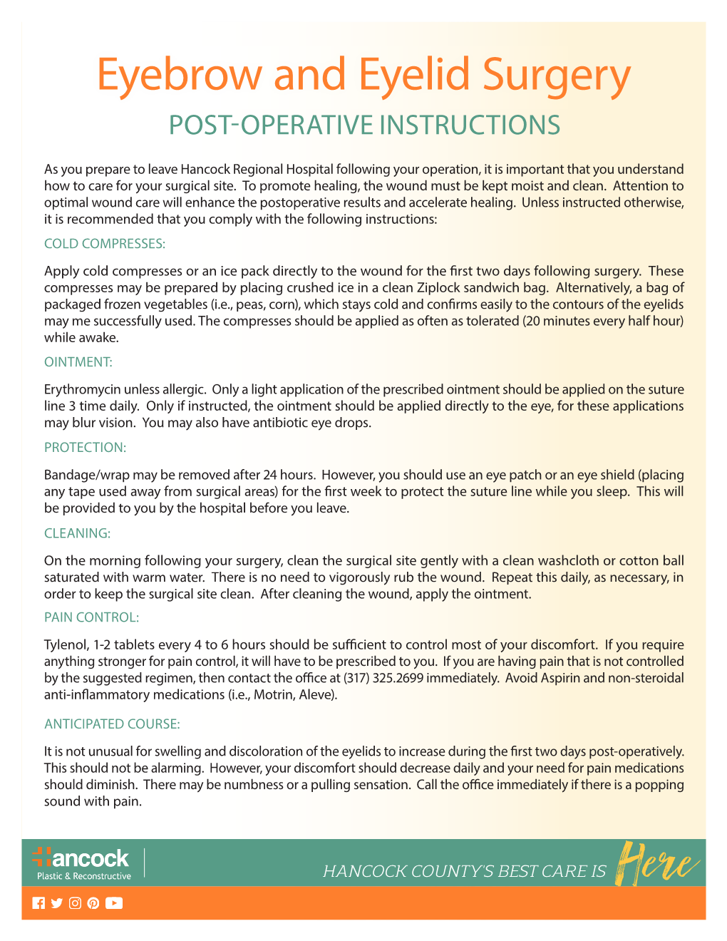 Eyebrow and Eyelid Surgery POST-OPERATIVE INSTRUCTIONS