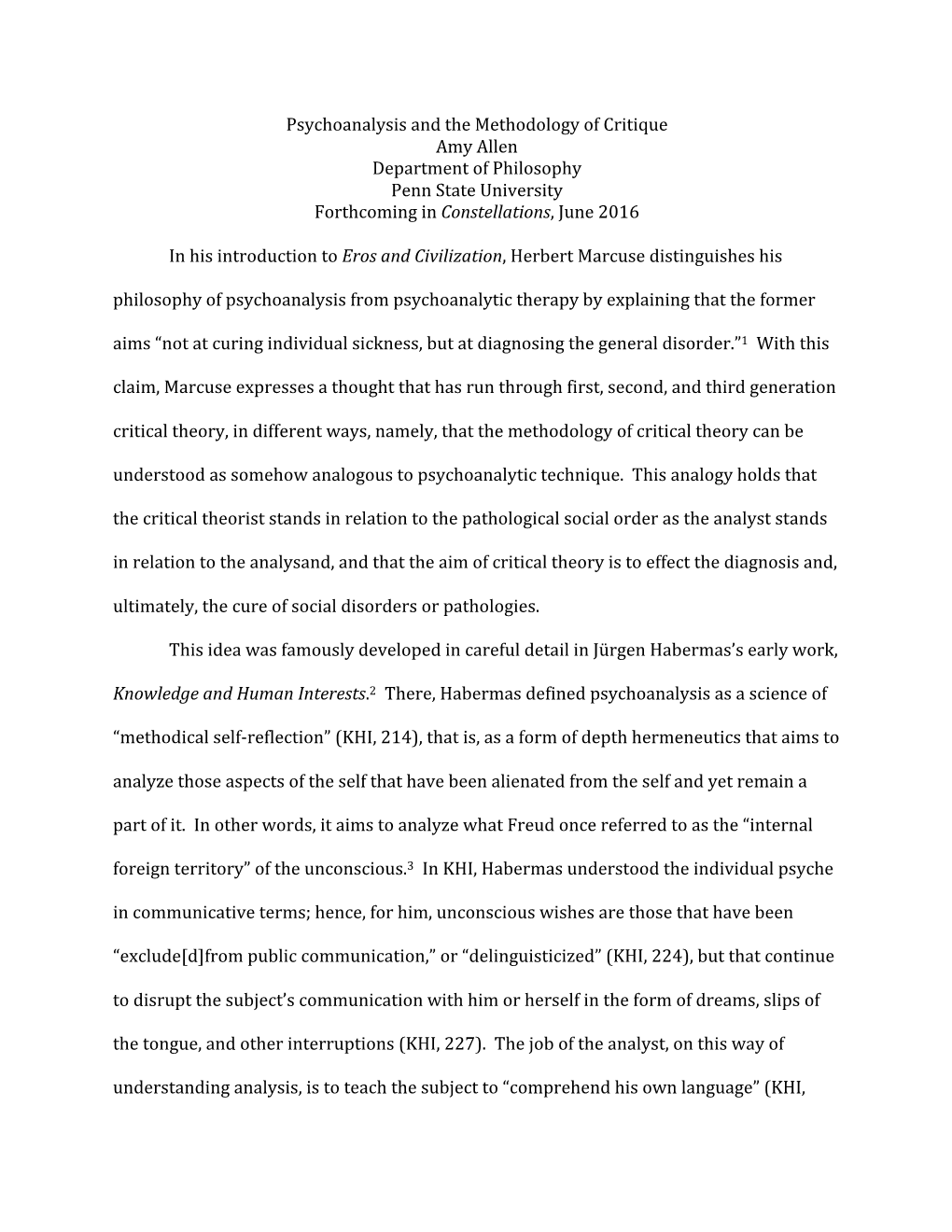 Psychoanalysis and the Methodology of Critique Amy Allen Department of Philosophy Penn State University Forthcoming in Constellations, June 2016