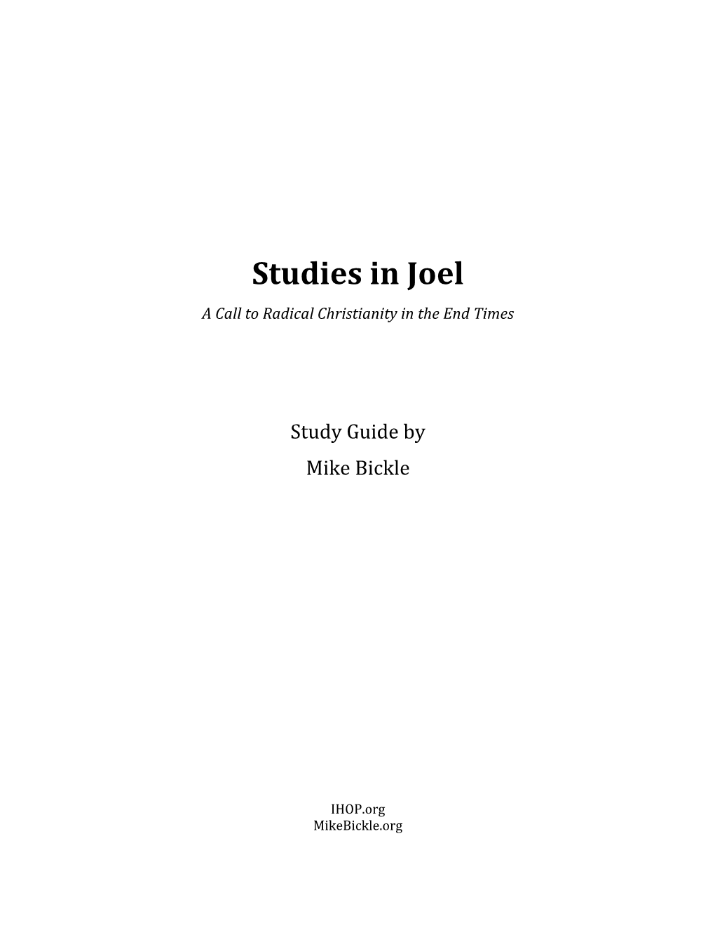 STUDIES in the BOOK of JOEL – MIKE BICKLE Table of Contents