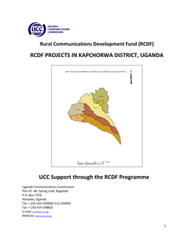 RCDF PROJECTS in KAPCHORWA DISTRICT, UGANDA UCC Support