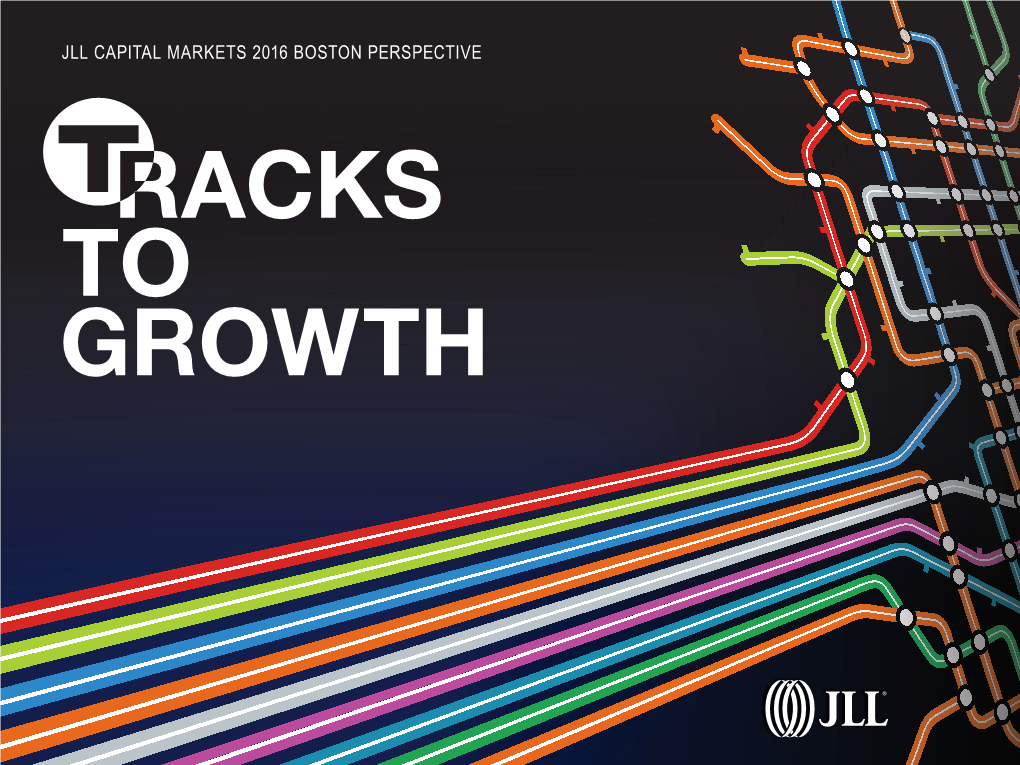 Jll Capital Markets 2016 Boston Perspective Jll Capital Markets 2016 Boston Perspective