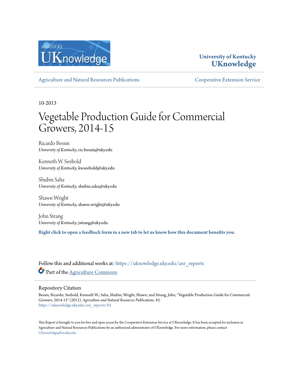 Vegetable Production Guide for Commercial Growers, 2014-15 Ricardo Bessin University of Kentucky, Ric.Bessin@Uky.Edu