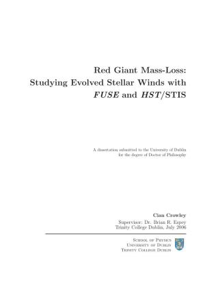 Red Giant Mass-Loss: Studying Evolved Stellar Winds with FUSE and HST/STIS