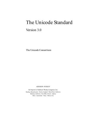 The Unicode Standard, Version 3.0, Issued by the Unicode Consor- Tium and Published by Addison-Wesley