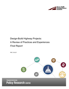 Design-Build Highway Projects: a Review of Practices and Experiences Final Report