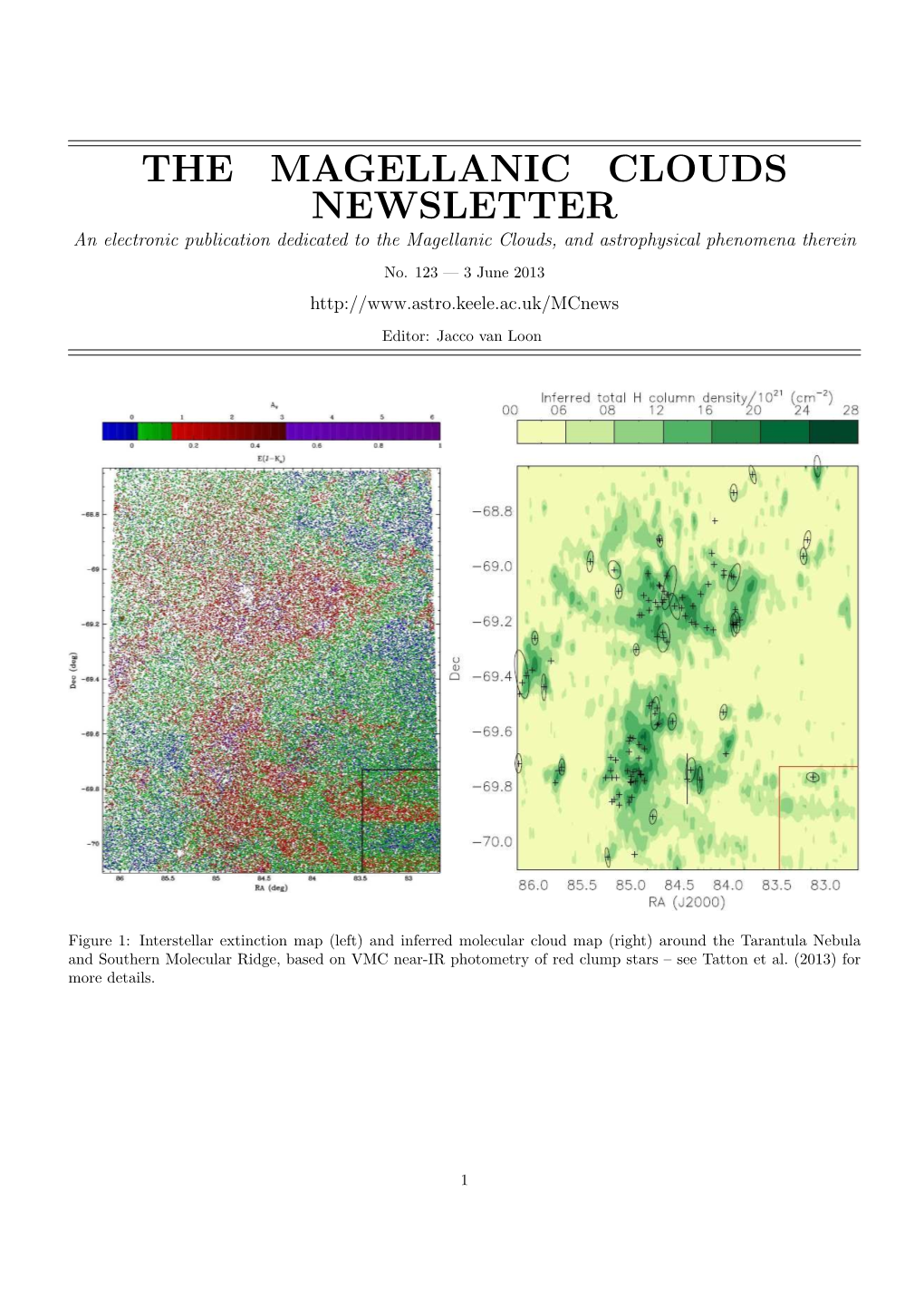 THE MAGELLANIC CLOUDS NEWSLETTER an Electronic Publication Dedicated to the Magellanic Clouds, and Astrophysical Phenomena Therein