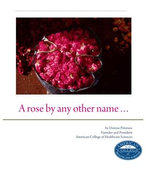 A Rose by Any Other Name…