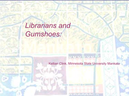 Librarians and Gumshoes