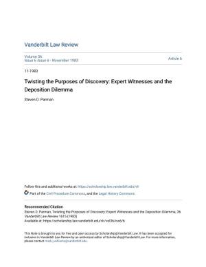 Twisting the Purposes of Discovery: Expert Witnesses and the Deposition Dilemma