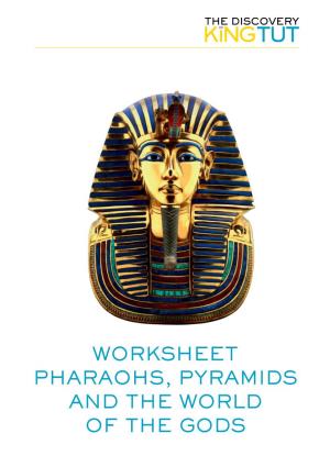Pharaohs, Pyramids, and the World of the Gods