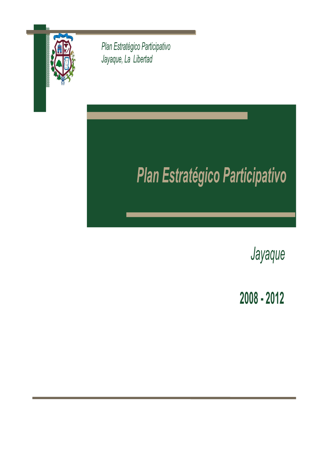 Plan Participativo Jayaque 2008