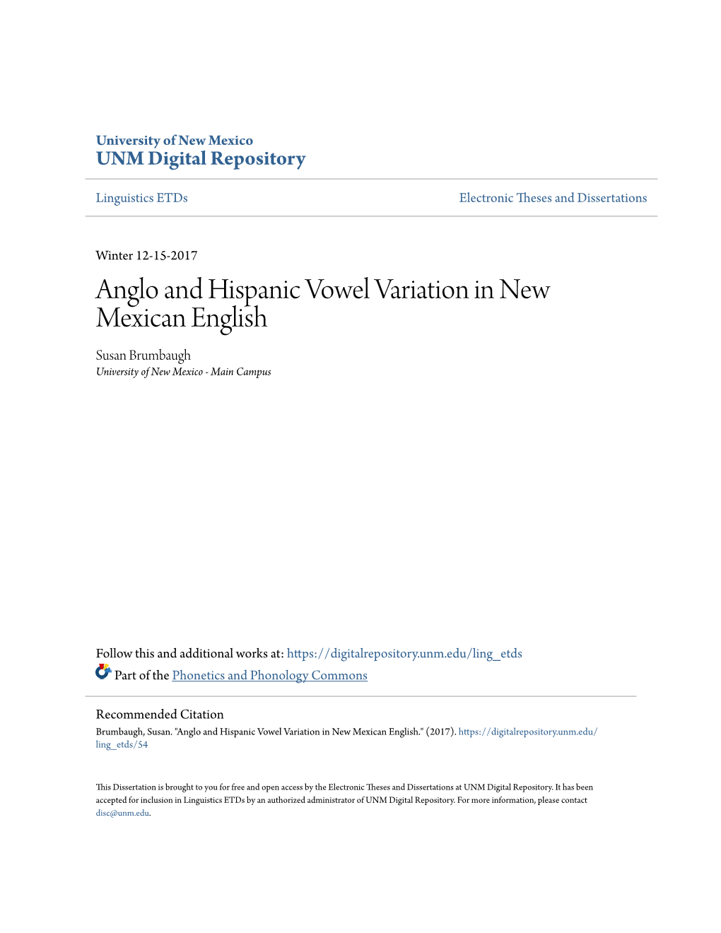 Anglo and Hispanic Vowel Variation in New Mexican English Susan Brumbaugh University of New Mexico - Main Campus