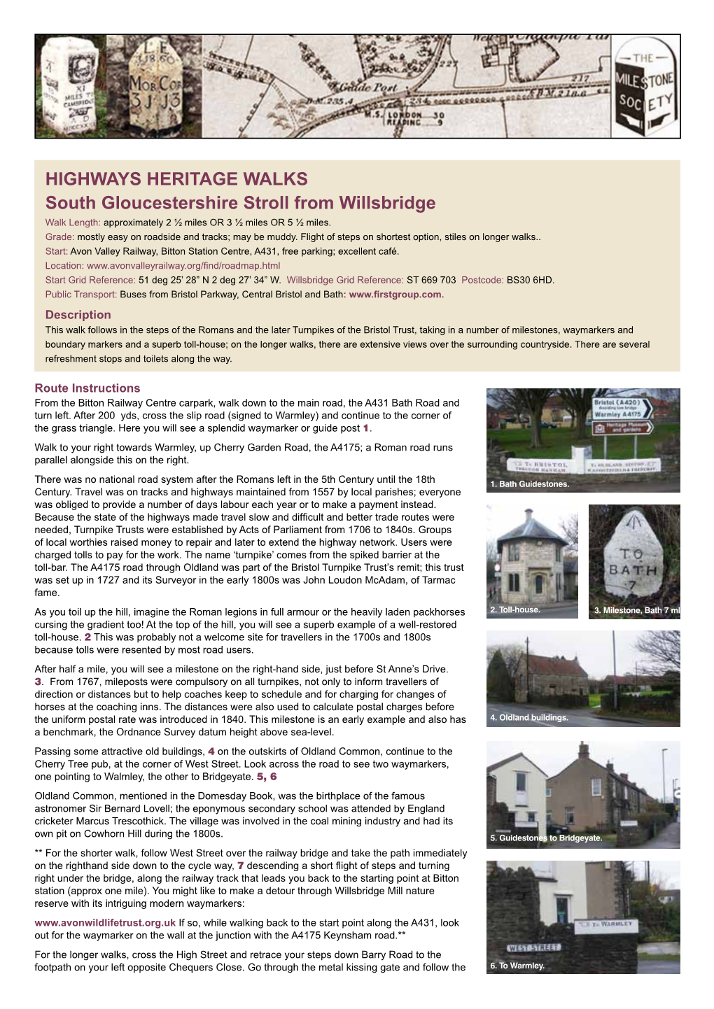 HIGHWAYS HERITAGE WALKS South Gloucestershire Stroll from Willsbridge Walk Length: Approximately 2 ½ Miles OR 3 ½ Miles OR 5 ½ Miles