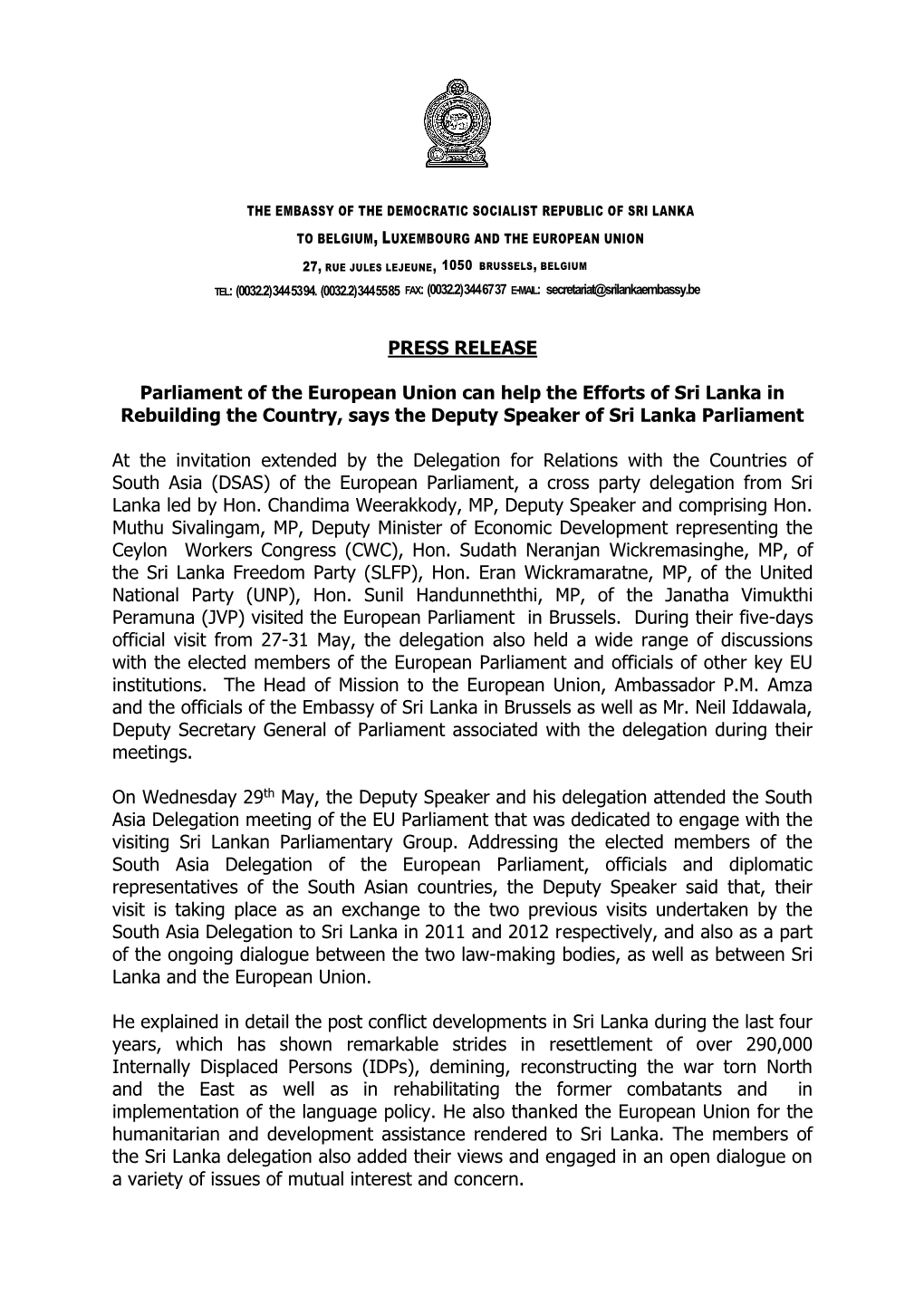 PRESS RELEASE Parliament of the European Union Can Help the Efforts of Sri Lanka in Rebuilding the Country, Says the Deputy Spea