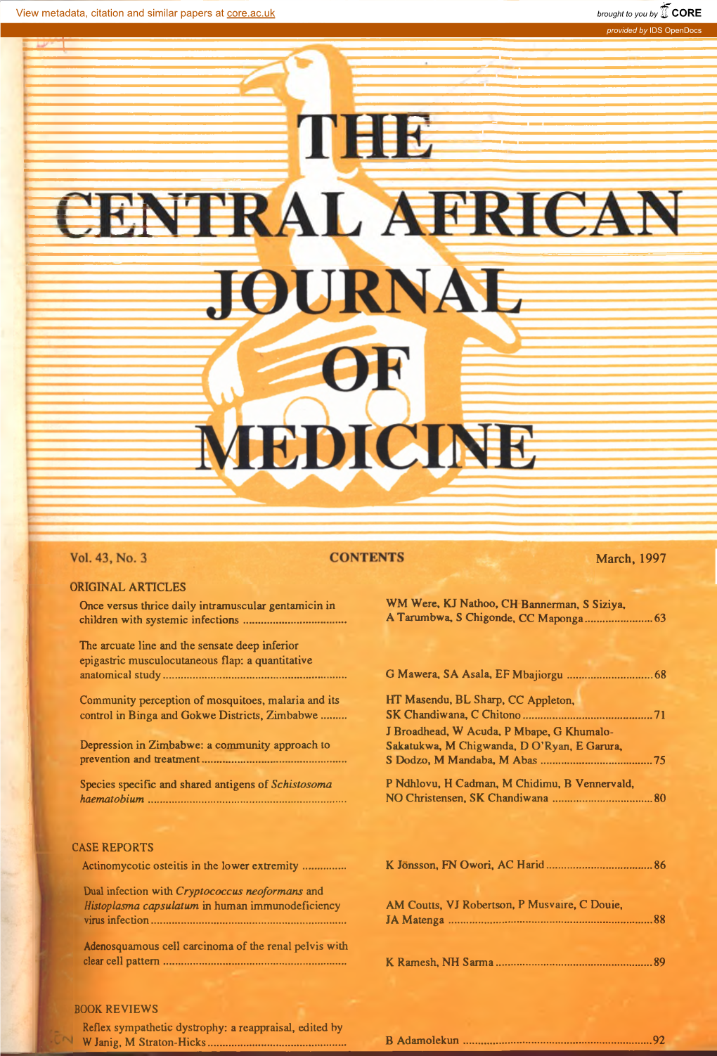 ORIGINAL ARTICLES Once Versus Thrice Daily Intramuscular Gentamicin in WM Were, KJ Nathoo, CH Bannerman, S Siziya, Children with Systemic Infections