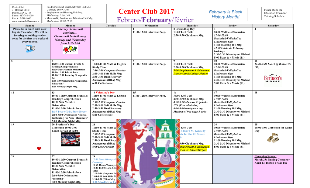 *All Activities Are Subject to Change. Please Consult the Weekly Group Activities Schedule