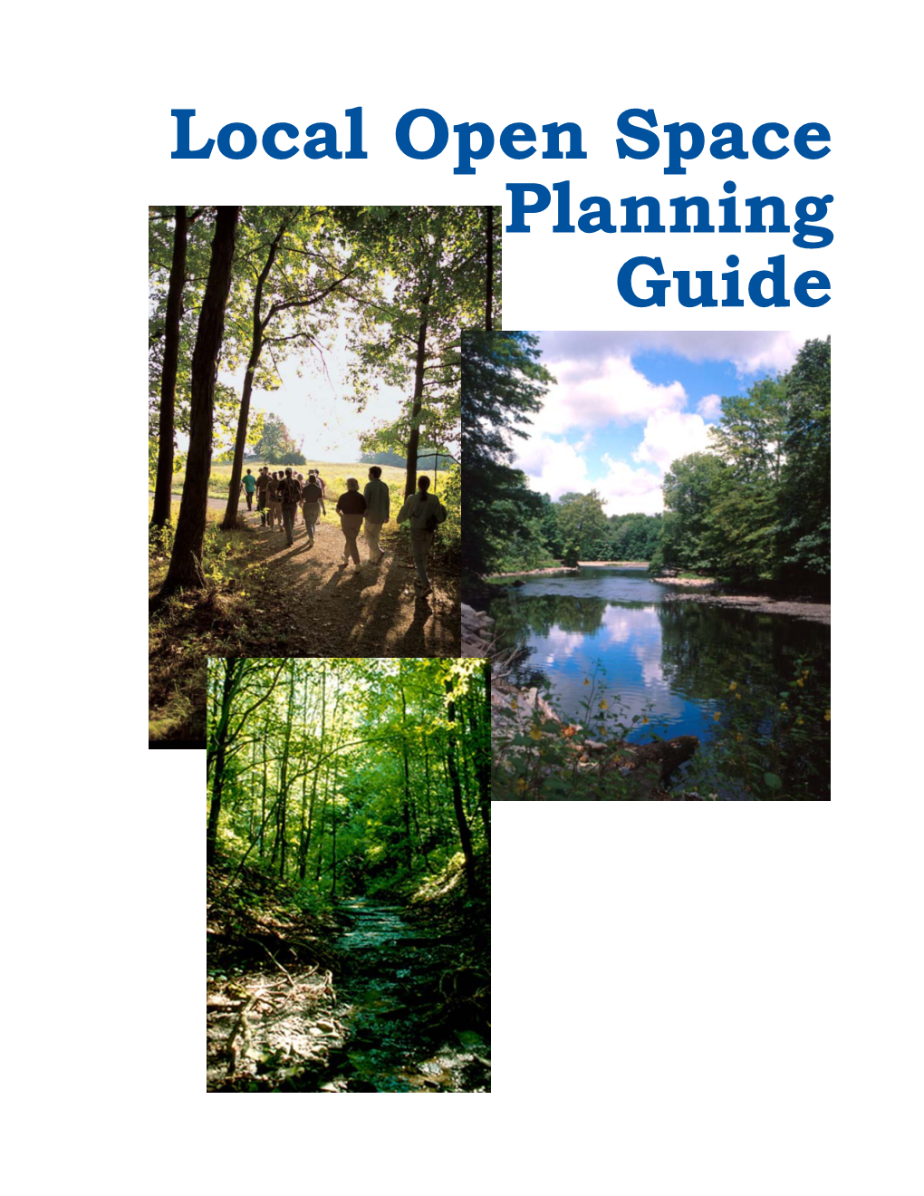 Local Open Space Planning Guide Local Open Space Planning Guide 2004