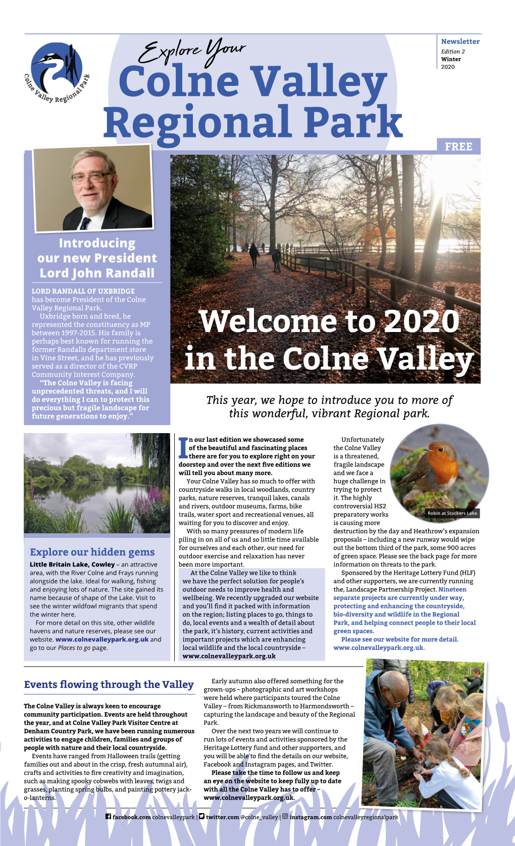 Winter 2020 Edition 2, Colne Valley Newsletter INTRODUCING STAINES MOOR Colne Valley Regional Park