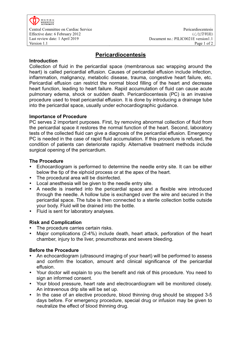 Pericardiocentesis Effective Date: 6 February 2012 (心包穿刺術) Last Review Date: 1 April 2019 Document No.: PILIC0021E Version1.1 Version 1.1 Page 1 of 2