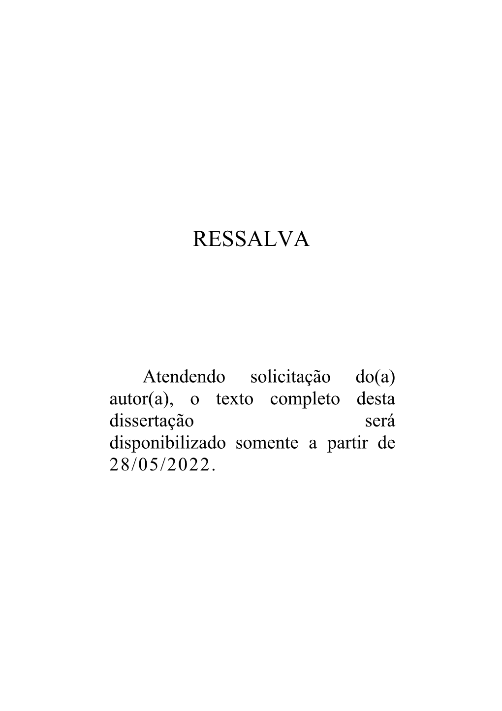 Autor(A), O Texto Completo Desta Dissertação Será Disponibilizado Somente a Partir De 28/05/2022